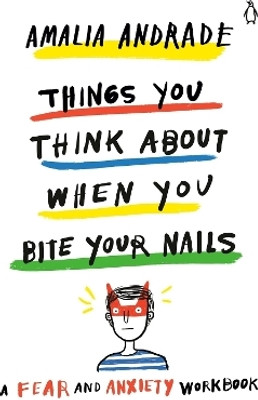 Things You Think About When You Bite Your Nails(English, Paperback, Andrade Amalia)