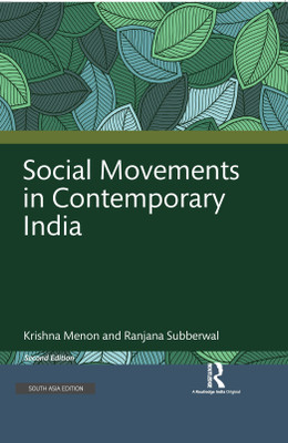 Social Movements in Contemporary India(Hardcover, Krishna Menon, Ranjana Subberwal)