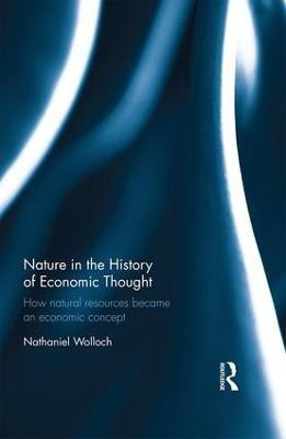 Nature in the History of Economic Thought(English, Hardcover, Wolloch Nathaniel)