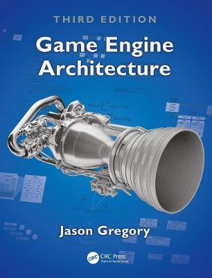 Game Engine Architecture(English, Hardcover, Gregory Jason)