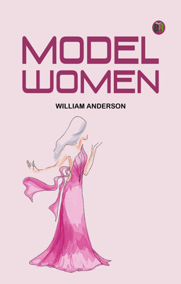 Model Women(Paperback, William Anderson)