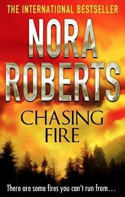 Chasing Fire(English, Paperback, Roberts Nora)