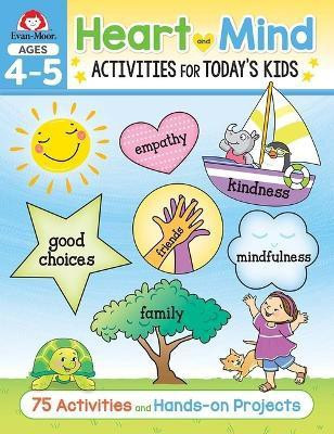 Heart and Mind Activities for Today's Kids Workbook, Age 4 - 5(English, Paperback, Evan-Moor Educational Publishers)