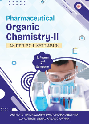 Pharmaceutical organic chemistry -II(Paperback, Prof. Gourav Swarupchand Bothra, Vishal Kailas Chavhan)