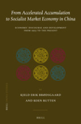 From Accelerated Accumulation to Socialist Market Economy in China(English, Electronic book text, Brodsgaard Kjeld Erik)