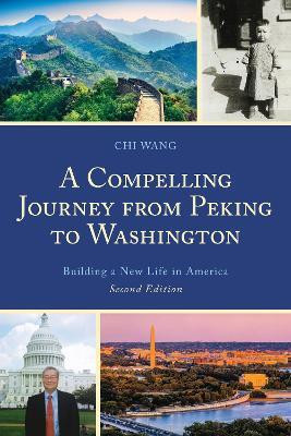 A Compelling Journey from Peking to Washington(English, Paperback, Wang Chi)