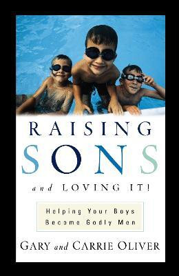 Raising Sons and Loving It!(English, Paperback, Oliver Gary)