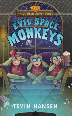 Evil Space Monkeys(English, Paperback, Hansen Tevin)