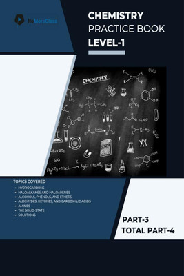 Chemistry Practice Book Level-1 Part 3 of 4(English, Paperback, Nomoreclass)