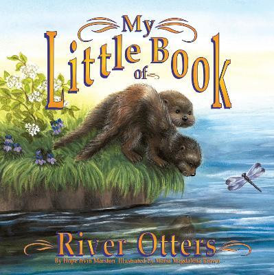 My Little Book of River Otters (My Little Book Of...)(English, Paperback, Marston Hope Irvin)
