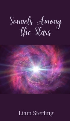 Sonnets Among the Stars(English, Hardcover, Sterling Liam)