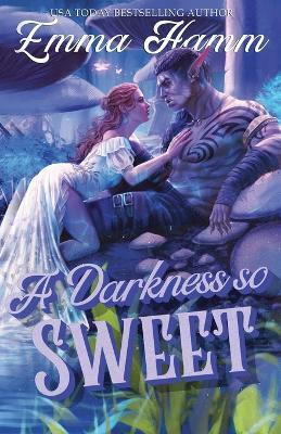 A Darkness So Sweet(English, Paperback, Hamm Emma)