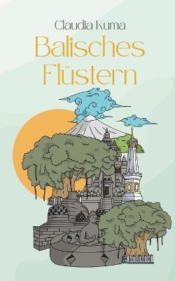 Balisches Fluestern(English, Paperback, Kuma Claudia)