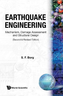 Earthquake Engineering: Mechanism, Damage Assessment And Structural Design (Second And Revised Edition)(English, Hardcover, Borg Sidney F)