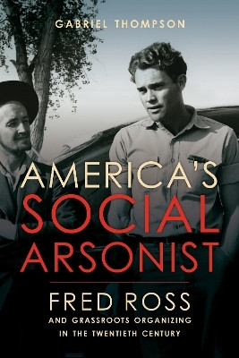 America's Social Arsonist(English, Paperback, Thompson Gabriel)
