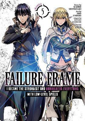 Failure Frame: I Became the Strongest and Annihilated Everything With Low-Level Spells (Manga) Vol. 5(English, Paperback, Shinozaki Kaoru)