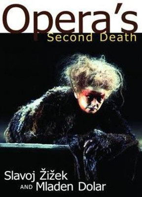 Opera's Second Death(English, Hardcover, Zizek Slavoj)
