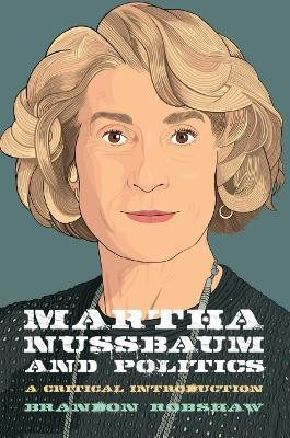 Martha Nussbaum and Politics(English, Hardcover, Robshaw Brandon)