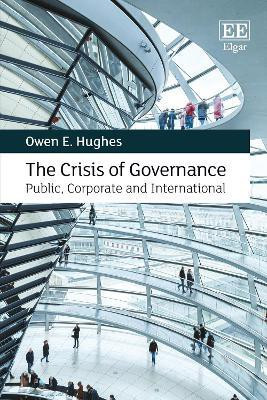 The Crisis of Governance(English, Hardcover, Hughes Owen E.)