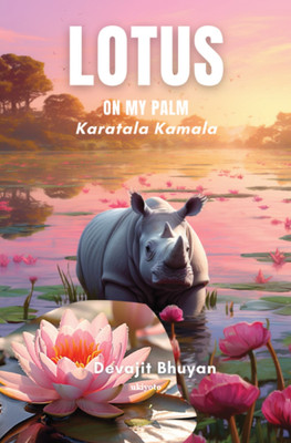 Lotus on My Palm(English, Hardcover, Bhuyan Devajit)