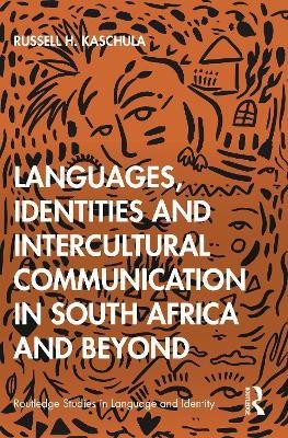 Languages, Identities and Intercultural Communication in South Africa and Beyond(English, Paperback, Kaschula Russell H)