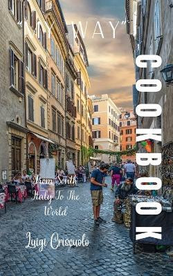 My way cookbook vol3(English, Paperback, Criscuolo Luigi)