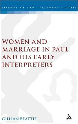 Women and Marriage in Paul and His Early Interpreters(English, Electronic book text, Beattie Gillian)