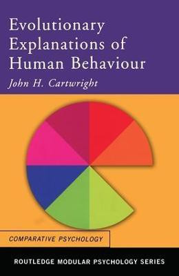 Evolutionary Explanations of Human Behaviour(English, Paperback, Cartwright John H.)