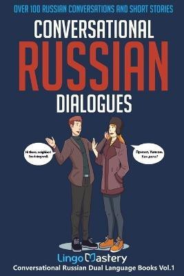 Conversational Russian Dialogues(English, Paperback, Lingo Mastery)