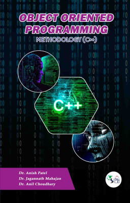 Object Oriented Programming Methodology (C++)(Paperback, Dr. ANISH PATEL Dr. JAGANNATH MAHAJAN Dr. ANIL CHOUDHARY) Object Oriented Programming Methodology (C++)(Paperback, Dr. ANISH PATEL Dr. JAGANNATH MAHAJAN Dr. ANIL CHOUDHARY)