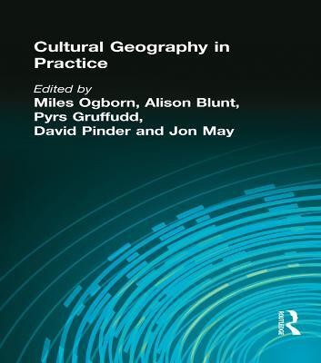 CULTURAL GEOGRAPHY IN PRACTICE(English, Electronic book text, Ogborn Miles)