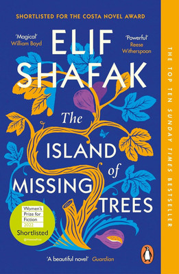 The Island Of Missing Trees: Women’s Prize Shortlisted Novel By Elif Shafak| A Poignant Tale Of Love, Loss & Nature Set Between Cyprus & London Paperback – 7 April 2022(Paperback, Elif Shafak)