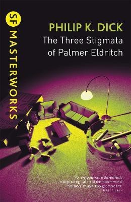 The Three Stigmata of Palmer Eldritch(English, Paperback, Dick Philip K)