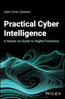 Practical Cyber Intelligence(English, Hardcover, Jakobsen Adam Tilmar)