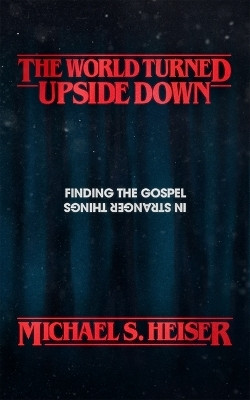 The World Turned Upside Down(English, Paperback, Heiser Michael S.)
