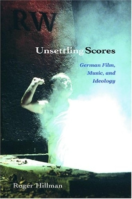 Unsettling Scores(English, Electronic book text, Hillman Roger)