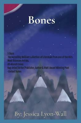 Bones(English, Paperback, Lyon-Wall Jessica)