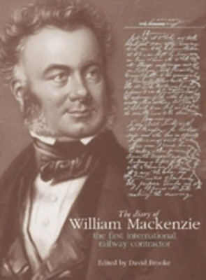 The Diary of William Mackenzie(English, Hardcover, Brooke David)
