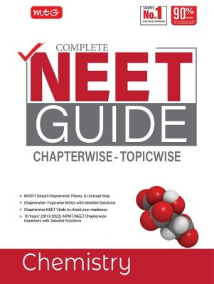 MTG Complete NEET Guide Chemistry For 2023 Exam - NCERT Based Chapterwise Topicwise Theory, Concept Map, MCQs with Detailed Solutions - NEET Preparation Books (Latest & Revised Edition)(Paperback, MTG Editorial Board)