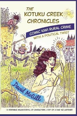 The Kotuku Creek Chronicles(English, Paperback, McGill David)