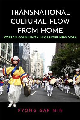 Transnational Cultural Flow from Home(English, Paperback, Min Pyong Gap)