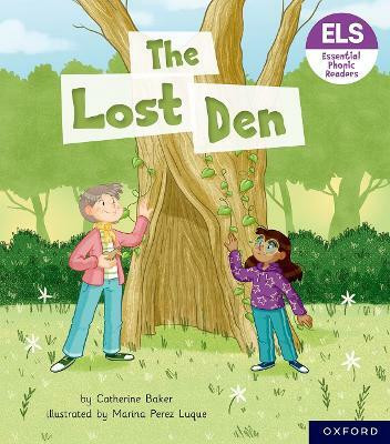 Essential Letters and Sounds: Essential Phonic Readers: Oxford Reading Level 5: The Lost Den(English, Paperback, Baker Catherine)