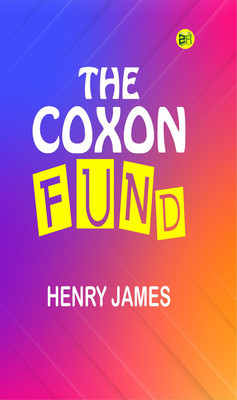 The Coxon Fund(Paperback, Henry James)