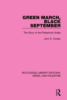 Green March, Black September(English, Paperback, Cooley John)