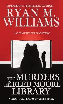The Murders in the Reed Moore Library(English, Paperback, Williams Ryan M)