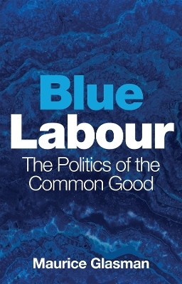 Blue Labour(English, Paperback, Glasman Maurice)