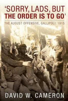 Sorry, lads, but the order is to go(English, Paperback, Cameron David W.)