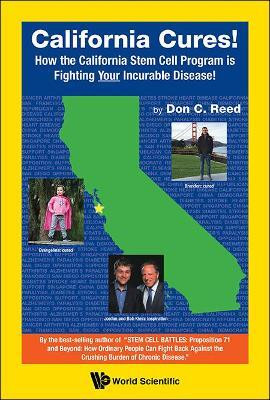 California Cures!: How The California Stem Cell Program Is Fighting Your Incurable Disease!(English, Paperback, Reed Don C)
