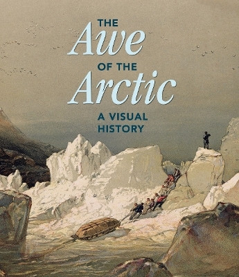 The Awe of the Arctic(English, Hardcover, unknown)