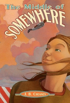 The Middle of Somewhere(English, Paperback, Cheaney J.B.)